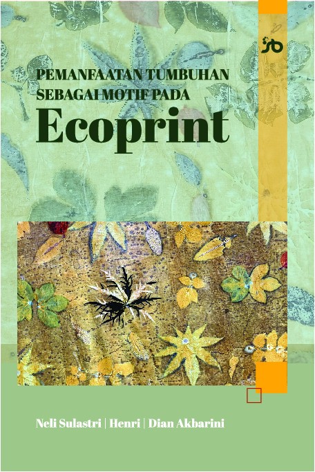 PEMANFAATAN TUMBUHAN SEBAGAI MOTIF PADA ECOPRINT